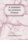 A summer in western France - Thomas Adolphus Trollope