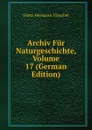 Archiv Fur Naturgeschichte, Volume 17 (German Edition) - Franz Hermann Troschel