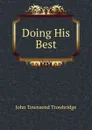 Doing His Best - J. T. Trowbridge