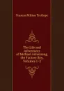 The Life and Adventures of Michael Armstrong, the Factory Boy, Volumes 1-2 - Frances Milton Trollope