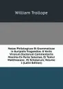 Notae Philologicae Et Grammaticae in Euripidis Tragoedias: E Variis Virorum Doctorum Commentariis Maxima Ex Parte Selectae, Et Textui Matthiaeano . Et Scholarum, Volume 1 (Latin Edition) - William Trollope
