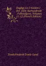 Dagligt Liv I Norden I Det 16De Aarhundrede . Folkeudgave, Volumes 11-12 (French Edition) - Troels Frederik Troels-Lund