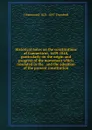 Historical notes on the constitutions of Connecticut, 1639-1818, particularly on the origin and progress of the movement which resulated in the . and the adoption of the present constitution - J Hammond 1821-1897 Trumbull