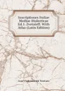 Inscriptiones Italiae Mediae Dialecticae Ed.1. Zvetaieff. With Atlas (Latin Edition) - Ivan Vladimirovich Tsvetaev