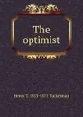 The optimist - Henry T. Tuckerman
