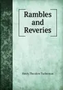 Rambles and Reveries - Henry T. Tuckerman