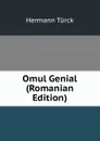Omul Genial (Romanian Edition) - Hermann Türck