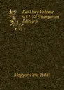 Fani kny Volume v.51-52 (Hungarian Edition) - Magyar Fani Tulat
