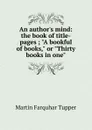 An author.s mind: the book of title-pages ; 