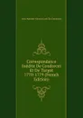 Correspondance Inedite De Condorcet Et De Turgot 1770-1779 (French Edition) - Jean-Antoine-Nicolas Carit De Condorcet