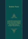 La Circulation Du Sang: Examen Critique De La Theorie Regnante Sur Le Mouvement Circulatoire Du Sang, Et Essai Sur La Theorie Par Laquelle On Doit La Remplacer (Spanish Edition) - Ramón Turró