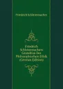 Friedrich Schleiermachers Grundriss Der Philosophischen Ethik (German Edition) - Friedrich Schleiermacher