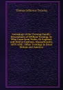 Genealogy of the Twining Family: Descendants of William Twining, Sr. Who Came from Wales, Or England, and Died at Eastham, Massachusetts, 1659. with . Other Twinings in Great Britain and America - Thomas Jefferson Twining