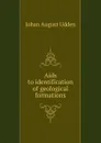 Aids to identification of geological formations - Johan August Udden