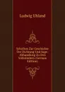 Schriften Zur Geschichte Der Dichtung Und Sage: Abhandlung Zu Den Volksliedern (German Edition) - Ludwig Uhland