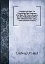 Uhlands Schriften Zur Geschichte Der Dichtung Und Sage: Bd. Anmerkungen Zu Den Volkslledern. Uber Das Altfranzosische Epos. 1869 (German Edition) - Ludwig Uhland