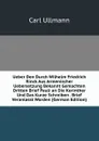 Ueber Den Durch Wilhelm Friedrich Rinck Aus Armenischer Uebersetzung Bekannt Gemachten Dritten Brief Pauli an Die Korinther Und Das Kurze Schreiben . Brief Veranlasst Worden (German Edition) - Carl Ullmann