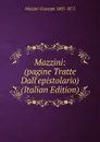 Mazzini: (pagine Tratte Dall.epistolario) (Italian Edition) - Mazzini Giuseppe
