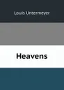 Heavens - Louis Untermeyer