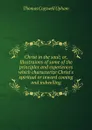 Christ in the soul; or, Illustraions of some of the principles and experiences which characterize Christ.s spiritual or inward coming and indwelling - Upham Thomas Cogswell