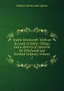 Salem Witchcraft: With an Account of Salem Village, and a History of Opinions On Witchcraft and Kindred Subjects, Volume 1 - Charles Wentworth Upham