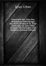 Festschrift Zur Feier Des Siebzigsten Geburtstages Des Herrn Professor Dr. Paul Ascherson: (4. Juni 1904) Verfasst Von Freunden Und Schulern (German Edition) - Ignaz Urban