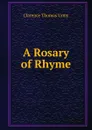 A Rosary of Rhyme - Clarence Thomas Urmy