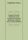 L.appello Penale: Relazione Al IV Congresso Giuridico Nazionale (Napoli, 1897) (Italian Edition) - Guglielmo Vacca