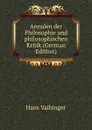Annalen der Philosophie und philosophischen Kritik (German Edition) - Hans Vaihinger