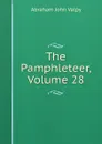 The Pamphleteer, Volume 28 - Abraham John Valpy