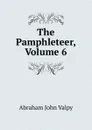 The Pamphleteer, Volume 6 - Abraham John Valpy
