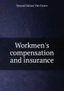 Workmen.s compensation and insurance - Durand Halsey Van Doren