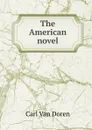 The American novel - Carl van Doren