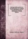 Beitrage Zur Byzantinischen Kulturgeschichte Am Ausgange Des Iv. Jahrhunderts Aus Den Schriften Des Johannes Chrysostomos (German Edition) - James Milton Vance