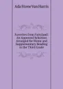 Favorites from Fairyland: An Approved Selection Arranged for Home and Supplementary Reading in the Third Grade - Ada Stone Van Harris