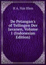 De Petangan.s of Tellingen Der Javanen, Volume 1 (Indonesian Edition) - H A. Van Hien