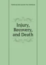 Injury, Recovery, and Death - Winthrop John Leuven Van Osterhout