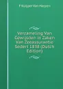 Verzameling Van Gewijsden in Zaken Van Zeeassurantie Sedert 1838 (Dutch Edition) - F Kuijper Van Harpen