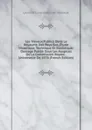 Les Travaux Publics Dans Le Royaume Des Pays-Bas. Etude Historique, Technique Et Statistique: Ouvrage Publie Sous Les Auspices De La Commission Royale . Universelle De 1878 (French Edition) - Leonard Constantijn Van Kerkwijk