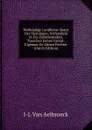 Werkdadige Landbouw-Konst Der Vlamingen, Verhandeld in Zes Zamenspraken, Tusschen Eenen Grond-Eigenaar En Zijnen Pachter (Dutch Edition) - J-L Van Aelbroeck