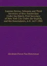 Joannes Nevius: Schepen and Third Secretary of New Amsterdam Under the Dutch, First Secretary of New York City Under the English, and His Descendants, A.D. 1627-1900 . - Abraham Doren Van Honeyman