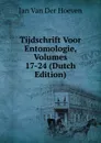 Tijdschrift Voor Entomologie, Volumes 17-24 (Dutch Edition) - Jan van der Hoeven