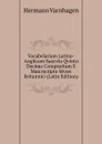 Vocabvlarium Latino-Anglicum Saecvlo Qvinto Decimo Compositum E Manvscripto Mvsei Britannici (Latin Edition) - Hermann Varnhagen