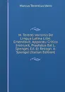 M. Terenti Varronis De Lingua Latina Libri, Emendavit, Apparatu Critico Instruxit, Praefatus Est L. Spengel. Ed. Et Recogn. A. Spengel (Italian Edition) - Marcus Terentius Varro