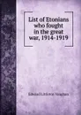 List of Etonians who fought in the great war, 1914-1919 - Edward Littleton Vaughan