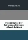 Monographie Der Ostracoden Bohmens . (Czech Edition) - Wenzel Vávra