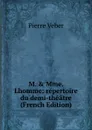 M. . Mme. Lhomme: repertoire du demi-theatre (French Edition) - Pierre Veber