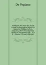 Nobiliaire Des Pays-Bas, Et Du Comte De Bourgogne.Depuis Le Regne De Philippe Le Bon. Jusqu.a La Mort De L.empereur Charles Vi.Pcraportees Par .  S.D.H. , Volume 3 (French Edition) - De Vegiano