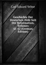 Geschichte Der Deutschen Hofe Seit Der Reformation, Volumes 41-42 (German Edition) - Carl Eduard Vehse