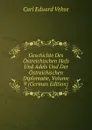 Geschichte Des Ostreichischen Hofs Und Adels Und Der Ostreichischen Diplomatie, Volume 9 (German Edition) - Carl Eduard Vehse